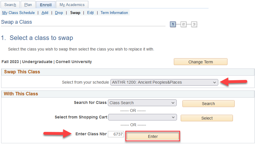 Select a class to swap screen with Red arrow pointing to 1) dropdown in Swap This Class area and 2) Enter Class Nbr textbox in With This Class Section. Red box around Enter button. 